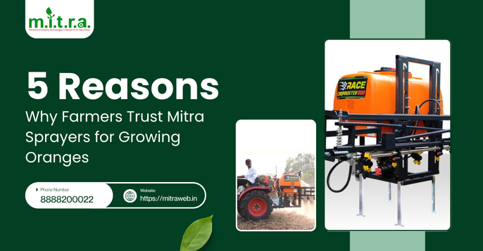 Mitra Sprayers for Growing Oranges